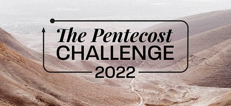 The Pentecost Challenge 2022